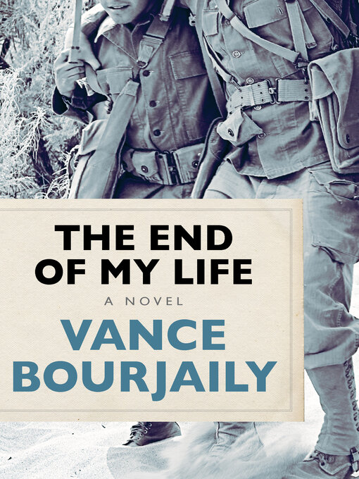 Title details for The End of My Life by Vance  Bourjaily - Available